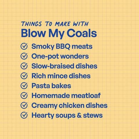 Blow My Coals